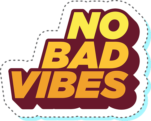 no bad vibes sticker